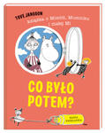 Co było potem? książka o Mimbli, Muminku i małej MI w sklepie internetowym Libristo.pl