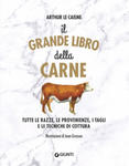 grande libro della carne. Tutte le razze, le provenienze, i tagli e le tecniche di cottura w sklepie internetowym Libristo.pl