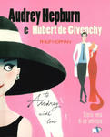 Audrey Hepburn e Hubert de Givenchy. Storia vera di un'amicizia w sklepie internetowym Libristo.pl