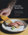 Sushi master. Una guida da esperti per comprare, preparare e gustare il sushi a casa w sklepie internetowym Libristo.pl