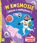 W kosmosie. Album z naklejkami. Poznaję i wyklejam w sklepie internetowym Libristo.pl