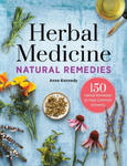 Herbal Medicine Natural Remedies: 150 Herbal Remedies to Heal Common Ailments w sklepie internetowym Libristo.pl