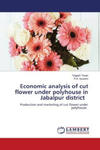 Economic analysis of cut flower under polyhouse in Jabalpur district w sklepie internetowym Libristo.pl
