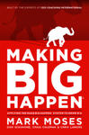 Making Big Happen: Applying the Make Big Happen System to Grow Big w sklepie internetowym Libristo.pl