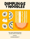 Dumplings Y Noodles: Bao, Gyoza, Biang Biang, Ramen Y Mucho Más w sklepie internetowym Libristo.pl