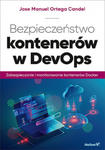 Bezpieczeństwo kontenerów w DevOps. Zabezpieczanie i monitorowanie kontenerów Docker w sklepie internetowym Libristo.pl