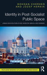 Identity in Post-Socialist Public Space w sklepie internetowym Libristo.pl