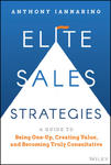 Elite Sales Strategies: A Guide to Being One-Up, C reating Value, and Becoming Truly Consultative w sklepie internetowym Libristo.pl