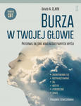 Burza w twojej głowie. Przerwij błędne koło negatywnych myśli w sklepie internetowym Libristo.pl