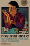 Christopher Hitchens - What He Got Right, How He Went Wrong, and Why He Still Matters w sklepie internetowym Libristo.pl