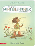 Die große Mini-Bibliothek der Wörter - Natur und Tiere: Pappbilderbuch (Die große Mini-Bibliothek der Wörter) w sklepie internetowym Libristo.pl