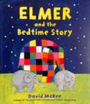 Elmer and the Bedtime Story w sklepie internetowym Libristo.pl