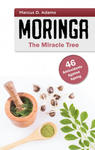 Moringa - The Miracle Tree w sklepie internetowym Libristo.pl