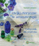 Olejki eteryczne w aromaterapii w sklepie internetowym Libristo.pl