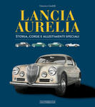 Lancia Aurelia. Storia, corse e allestimenti speciali w sklepie internetowym Libristo.pl