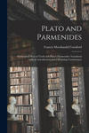 Plato and Parmenides: Parmenides' Way of Truth and Plato's Parmenides Translated With an Introduction and a Running Commentary w sklepie internetowym Libristo.pl