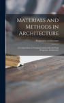 Materials and Methods in Architecture: a Compendium of Technical Articles Selected From Progressive Architecture w sklepie internetowym Libristo.pl