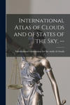 International Atlas of Clouds and of States of the Sky. -- w sklepie internetowym Libristo.pl