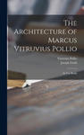 The Architecture of Marcus Vitruvius Pollio: in Ten Books w sklepie internetowym Libristo.pl