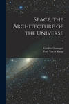 Space, the Architecture of the Universe; 1 w sklepie internetowym Libristo.pl