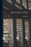 My Fair Lady. w sklepie internetowym Libristo.pl