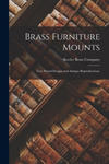 Brass Furniture Mounts: True Period Designs and Antique Reproductions. w sklepie internetowym Libristo.pl