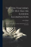 The Zen Teaching of Hui Hai on Sudden Illumination: Being the Teaching of the Zen Master Hui Hai, Known as the Great Pearl w sklepie internetowym Libristo.pl