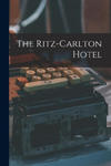 The Ritz-Carlton Hotel w sklepie internetowym Libristo.pl
