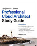 Google Cloud Certified Professional Cloud Architect Study Guide, 2nd Edition w sklepie internetowym Libristo.pl