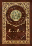 The Kama Sutra (Royal Collector's Edition) (Annotated) (Case Laminate Hardcover with Jacket) w sklepie internetowym Libristo.pl