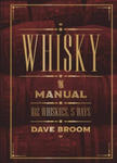 Whisky: The Manual: 102 Whiskies, 5 Ways w sklepie internetowym Libristo.pl