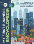 My First Business Encyclopedia: Visual journey to everything you want to know about money, jobs, economy, and business. w sklepie internetowym Libristo.pl