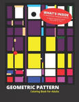 Geometric Pattern Coloring Book for Adults: 25 Beautifully Designed Patterns to Detox, Inspire & Ignite the Artist in You! w sklepie internetowym Libristo.pl