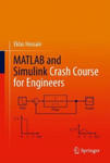 MATLAB and Simulink Crash Course for Engineers w sklepie internetowym Libristo.pl