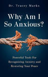 Why Am I So Anxious?: Powerful Tools for Recognizing Anxiety and Restoring Your Peace w sklepie internetowym Libristo.pl