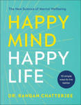 Happy Mind, Happy Life: The New Science of Mental Well-Being w sklepie internetowym Libristo.pl