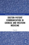 Doctor-patient Communication in Chinese and Western Medicine w sklepie internetowym Libristo.pl