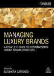 Managing Luxury Brands: A Complete Guide to Contemporary Luxury Brand Strategies w sklepie internetowym Libristo.pl