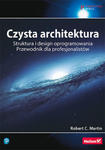 Czysta architektura. Struktura i design oprogramowania. Przewodnik dla profesjonalistów w sklepie internetowym Libristo.pl