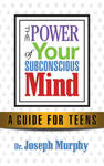 Power of Your Subconscious Mind A Guide for Teens w sklepie internetowym Libristo.pl