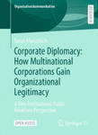 Corporate Diplomacy: How Multinational Corporations Gain Organizational Legitimacy w sklepie internetowym Libristo.pl