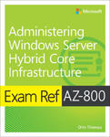 Exam Ref AZ-800 Administering Windows Server Hybrid Core Infrastructure w sklepie internetowym Libristo.pl
