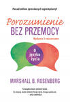 Porozumienie bez przemocy. O języku życia wyd. 2022 w sklepie internetowym Libristo.pl