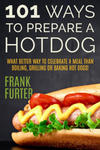 101 Ways to Prepare a Hot Dog w sklepie internetowym Libristo.pl