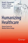 Humanizing Healthcare - Human Factors for Medical Device Design w sklepie internetowym Libristo.pl