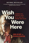 Wish You Were Here: A Murdered Girl, a Brother's Quest and the Hunt for a Canadian Serial Killer w sklepie internetowym Libristo.pl