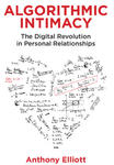 Algorithmic Intimacy - The Digital Revolution in Personal Relationships w sklepie internetowym Libristo.pl