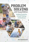 Problem Solving with Young Children: Building Creativity, Critical Thinking, and Resilience w sklepie internetowym Libristo.pl