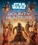 Star Wars: The Secrets of the Bounty Hunters: (Star Wars for Kids, Star Wars Secrets) w sklepie internetowym Libristo.pl