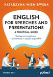 English for Speeches and Presentations A Practical Guide. Wystąpienia publiczne i prezentacje w języku angielskim w sklepie internetowym Libristo.pl